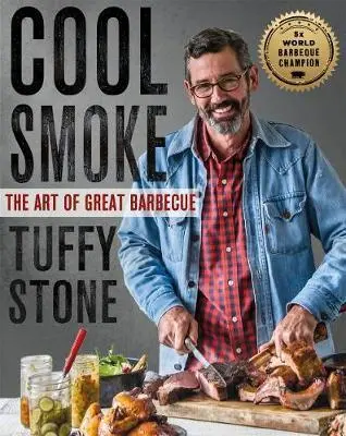 Cool Smoke : The Art Of Great Barbeque 1